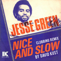 Jesse Green - Nice And Slow (David Kust Clubbing Remix) by David Kust
