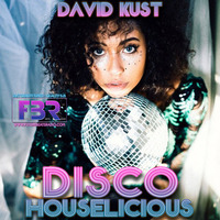 Discohouselicious live FBR 24-03-18 by David Kust