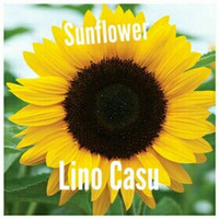 Lino Casu - Sunflower [Mastered] by Lino Casu