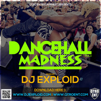 Dancehall Madness 2018 [VOL.1] - DJ Exploid ( www.djexploid.com ' ' +254712026479 ) by DJ Exploid
