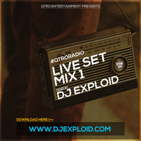 Qtro Radio Live Mix 1 - DJ Exploid ( www.djexploid.com '_' +254712026479 ) by DJ Exploid