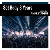 Andre Tadeusz (Set Bday 8 Years) by DJ-Andre Tadeusz