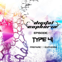 Type 41 Presents Digital Euphoria #210 by Type 41