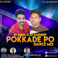 POKKADE PO - DANCE MIX - DJ SHIVA &amp; DJ SANDEEP by DJ SHIVA MANGLORE