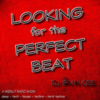 Looking for the Perfect Beat 201808 - RADIO SHOW by Irvin Cee