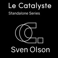 Le Catalyste Standalone:  Sven Olson  (Kamarad Meyer Musik- Ge) by Le Catalyste