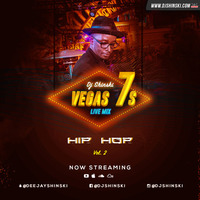 *VEGAS 7s LIVE MIX 2018 [HIP HOP] PART 2* by DJ Shinski