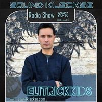 Sound Kleckse Radio Show 0279 - ElitrickKids by Sound Kleckse
