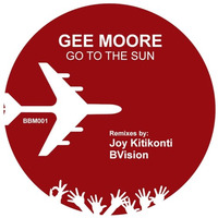 3. Gee Moore - Go To The Sun (Joy Kitikonti Remix)(256kbps quality) by Bora Bora Music