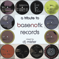 A Tribute To Basenotic Records - mixed by DJ Mister by moodyzwen