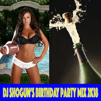 DJ Shogun - Birthday Party 2K18-06-17 by DJShogun