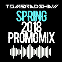 Tom Bradshaw - Spring 2018 Promo Mix by Tom Bradshaw