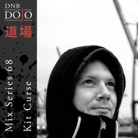 DNB Dojo Mix Series 68: Kit Curse by DNB Dojo
