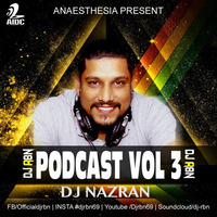 EDM Podcast - DJ RBN Ft. DJ NAZRAN by DJ RBN