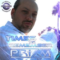 PRiZM - TIMES TO REMEMBER (ENERGY OF LIGHT MiX) by PRiZM