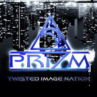 PRiZM - TWISTED IMAGE NATION by PRiZM