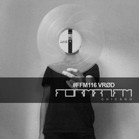 FFM116 | VROD by FORMAT.FM