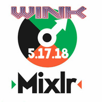 Joe Wink on Mixlr 5.17.2018 by JOE WINK