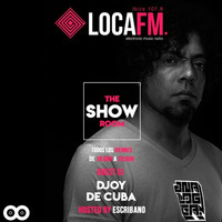 The Showroom Ibiza By Escribano #50 + Djoy De Cuba [04-05-2018] - Loca FM Ibiza Radio by Escribano