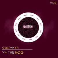 024 Meet Me Underground Guest Mix By The Hog by Meet Me Underground (MMU Realm)