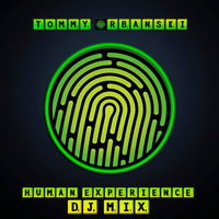 Human Experience DJ MIX by Tommy Urbanski