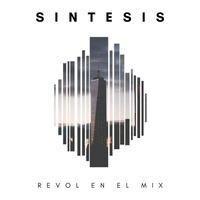 Síntesis I :::: Revol en el Mix by Greg Soma