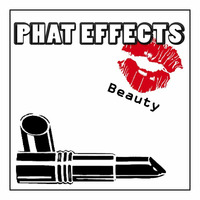 Phat Effects - Beauty - Original Mix by Phat Effects