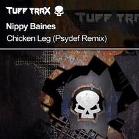 Nippy Baines - Chicken Leg (Psydef Remix) by Psydef