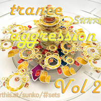 SUNKO - Trance Aggression VOL.21 by SUNKO