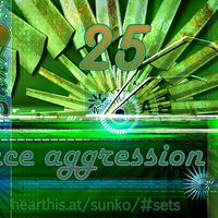 SUNKO - Trance Aggression VOL.25 by SUNKO
