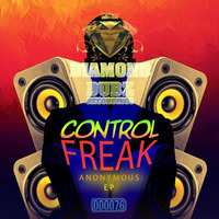 Control Freak - Anonymous (CLIP) by Diamond Dubz