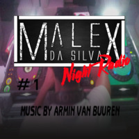Malex Da Silva Night Radio # 1  by Malex Da Silva
