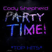 Party Time *TOP Hits* -December '17 by Cody Shepherd