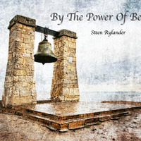 By The Power Of Bells by Steen Rylander
