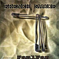 FRENCH SAUCE! (DJ-Set) by PaulPan aka DIFF
