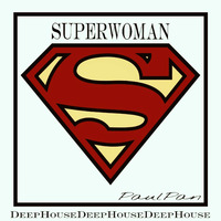 SUPERWOMAN! (DJ-Set) by PaulPan aka DIFF