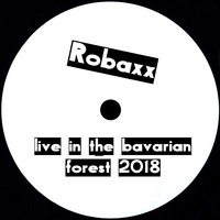 Robaxx - live in the bavarian forest 2018 by Robaxx