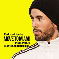Move to Miami | DJ AVIOS Extended Edit by DJ AVIOS