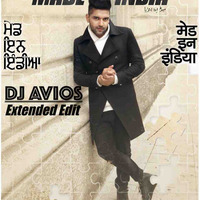 Made In India Remix | DJ AVIOS Extended Edit by DJ AVIOS