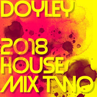 2018 house mix.2 by DOYLEY