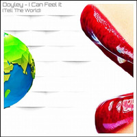 Doyley - I Can Feel It (Tell The World) by DOYLEY