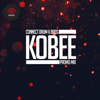 Connect Drum &amp; Bass Promo Mix 002 -KOBEE by Kobee (Bass Up?, Bloody Feet)