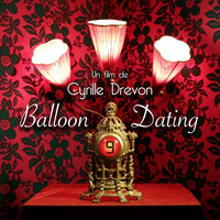 Balloon Dating - Suite by Damien Deshayes
