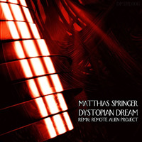 [DMTRL006] - Matthias Springer - Dystopian Dream by MFSound / DPR Audio