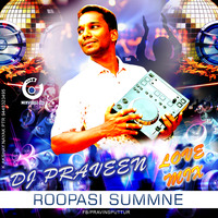 ROOPASI_REMIX_DJ PRAVEEN by DJ PRAVEEN