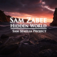 Sam Zabée Hidden World by Sam Zabee