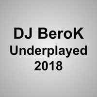 Underplayed 2018 by DJ BeroK