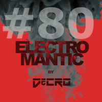 DeCRO - Electromantic #80 by DeCRO