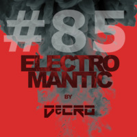 DeCRO - Electromantic #85 by DeCRO