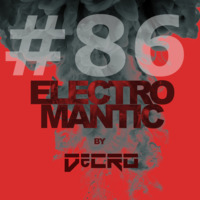 DeCRO - Electromantic #86 by DeCRO